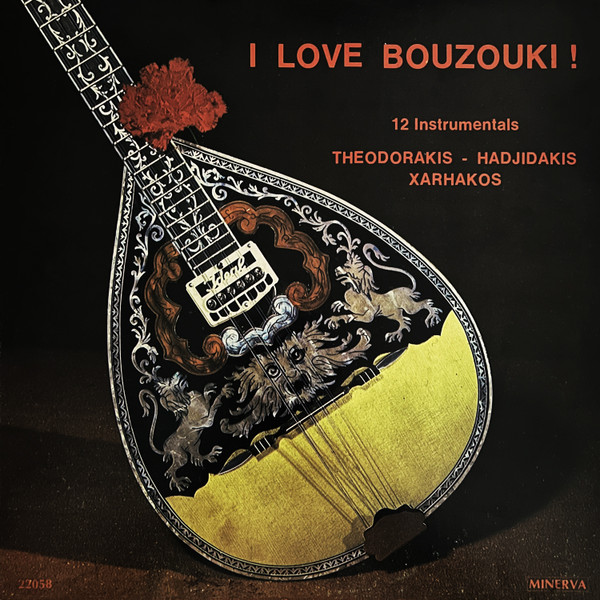 I Love Bouzouki ! (12 Instrumentals)