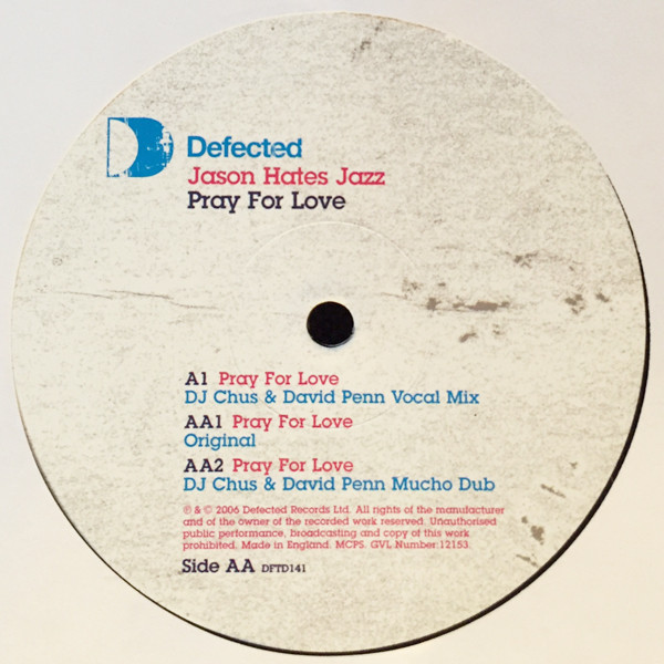 Jason Hates Jazz - Pray For Love | Defected (DFTD141) - 3 Jason Hates Jazz - Pray For Love | Defected (DFTD141) - 3