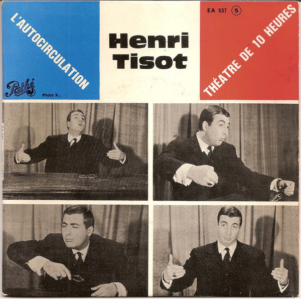 Henri Tisot - L'autocirculation | Pathé (EA 537)