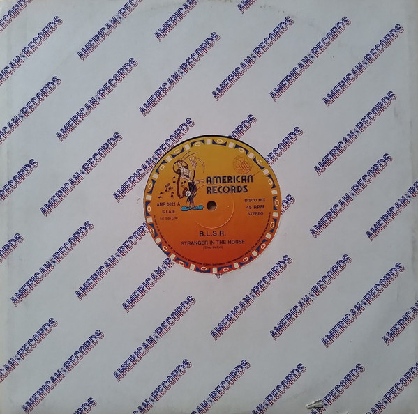 B.L.S.R. - Stranger In The House | American Records (AMR 0021) - main B.L.S.R. - Stranger In The House | American Records (AMR 0021) - main