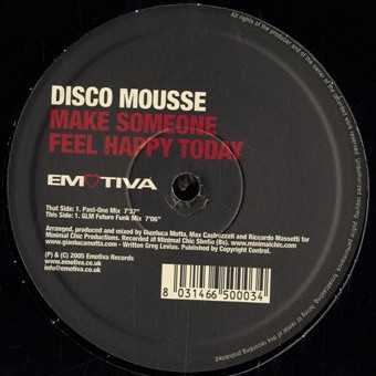 Disco Mousse - Make Someone Feel Happy Today | Emotiva (EMTV004) - 2 Disco Mousse - Make Someone Feel Happy Today | Emotiva (EMTV004) - 2