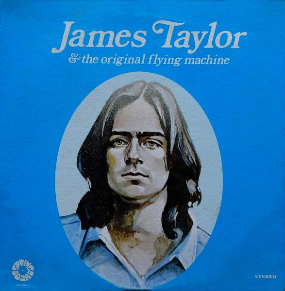James Taylor & The Flying Machine - James Taylor & The Original Flying Machine | Springboard (SPB-4023) - main