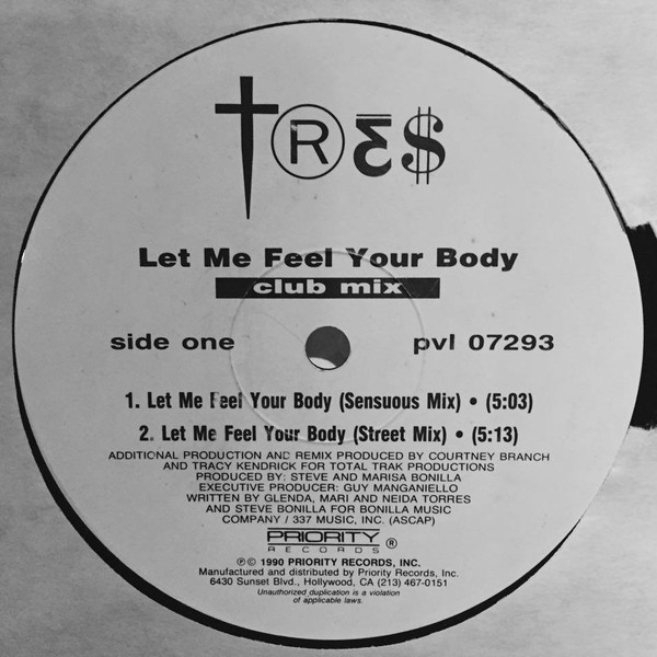 Tres - Let Me Feel Your Body | Priority Records (PVL 07293)