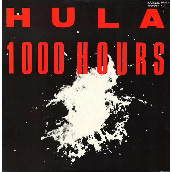 Hula - 1000 Hours | Red Rhino Records (REDLP 63) - main