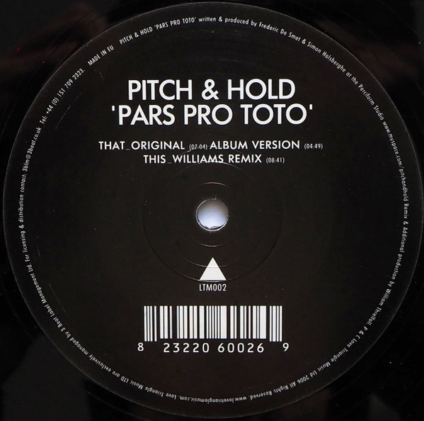 Pitch & Hold - Pars Pro Toto | Love Triangle Music (LTM002) - 2 Pitch & Hold - Pars Pro Toto | Love Triangle Music (LTM002) - 2