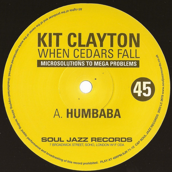 Kit Clayton - When Cedars Fall | Soul Jazz Records (SJR 071-12) - 2 Kit Clayton - When Cedars Fall | Soul Jazz Records (SJR 071-12) - 2