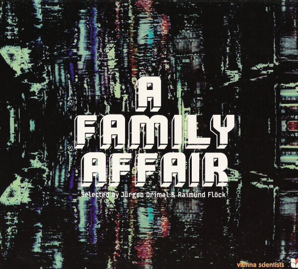 Various - A Family Affair | Vienna Scientists Recordings (VIE 009 CD) - main