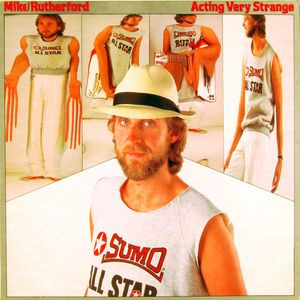 Mike Rutherford - Acting Very Strange | Atlantic (WEA U 99249) - main