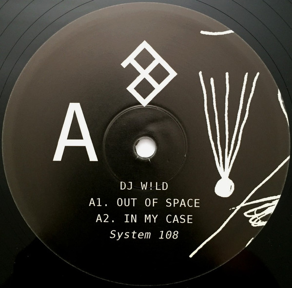DJ Wild - Out Of Space | System 108 (SYSV002) - 3