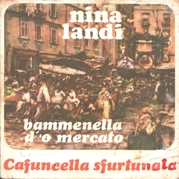 Nina Landi - Bammenella D' 'O Mercato / Cafuncella Sfurtunata | KappaO (K 10105)