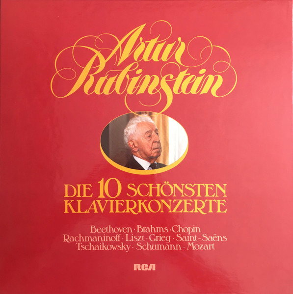 Arthur Rubinstein - Frédéric Chopin . Johannes Brahms . Ludwig van Beethoven . Edvard Grieg . Wolfgang Amadeus Mozart . Franz Liszt . Camille Saint-Saëns . Sergei Vasilyevich Rachmaninoff . Robert Schumann . Pyotr Ilyich Tchaikovsky - Die 10 Schönsten Klavierkonzerte | RCA Red Seal (RL 43352) - main