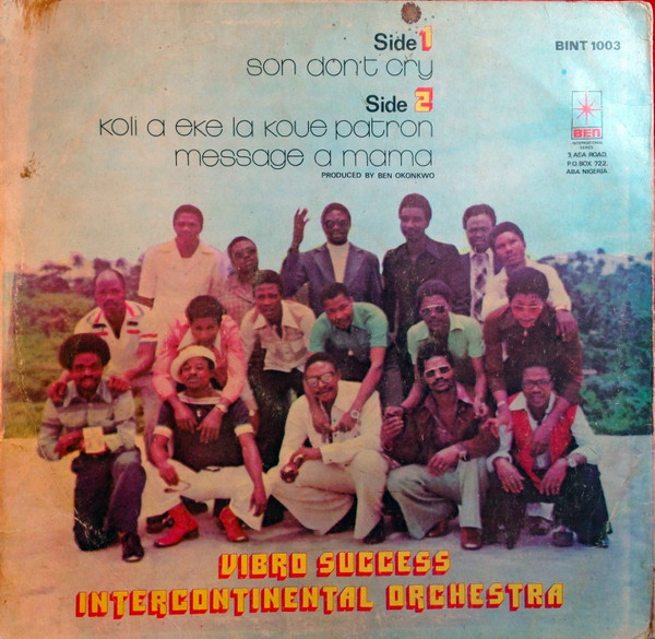 Vibro Success Intercontinental Orchestra - Son Don't Cry | Ben (BINT 1003) - 2