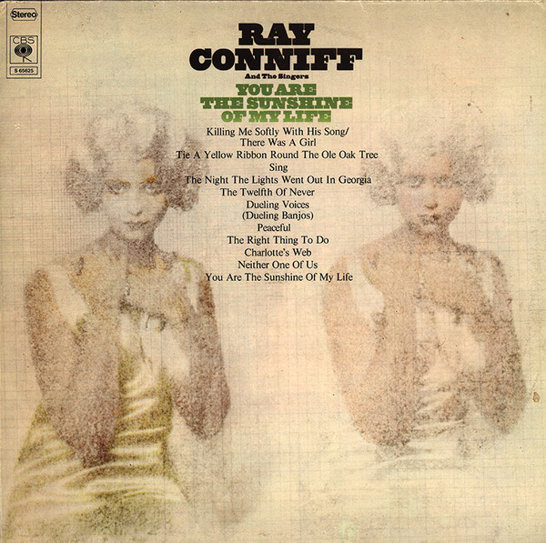 Ray Conniff And The Singers - You Are The Sunshine Of My Life | CBS (S 65625) - main