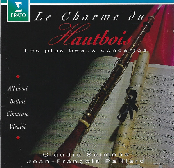 Pierre Pierlot , I Solisti Veneti , Orchestre De Chambre Jean-François Paillard - Le Charme Du Hautbois - Les Plus Beaux Concertos | Erato (4509-92237-2) - main
