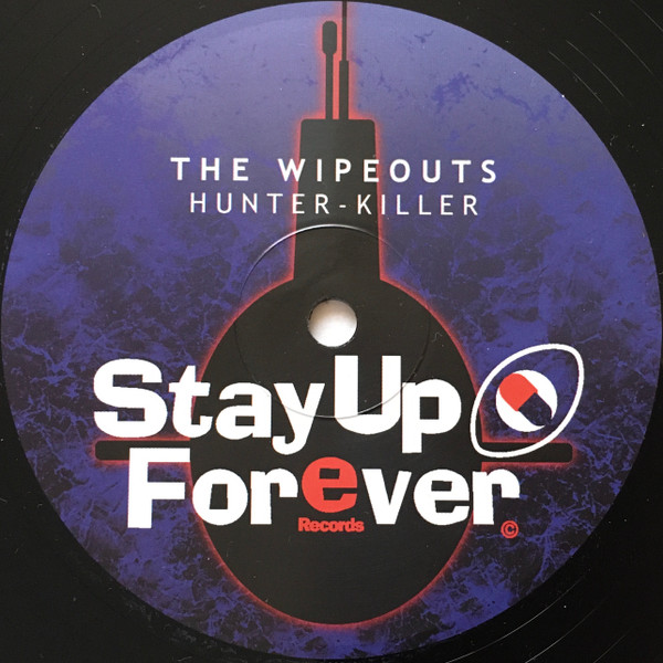 The Wipeouts - Hunter-Killer | Stay Up Forever (S.U.F. 106:000 m.g.)