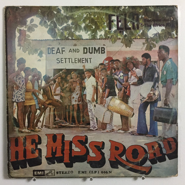 Fela Kuti & Africa 70 - He Miss Road | EMI (EMI (LP) 006N)
