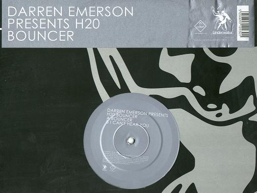 Darren Emerson Presents H2O - Bouncer | Underwater Records (H2O 063)