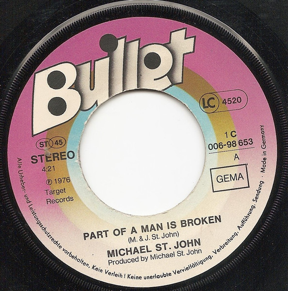 Michael St. John - Part Of A Man Is Broken | Bullet (1C 006-98 653) - 3 Michael St. John - Part Of A Man Is Broken | Bullet (1C 006-98 653) - 3