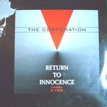The Corporation - Return To Innocence Medley Kyrie | Max Music (NM  870 MX) - main