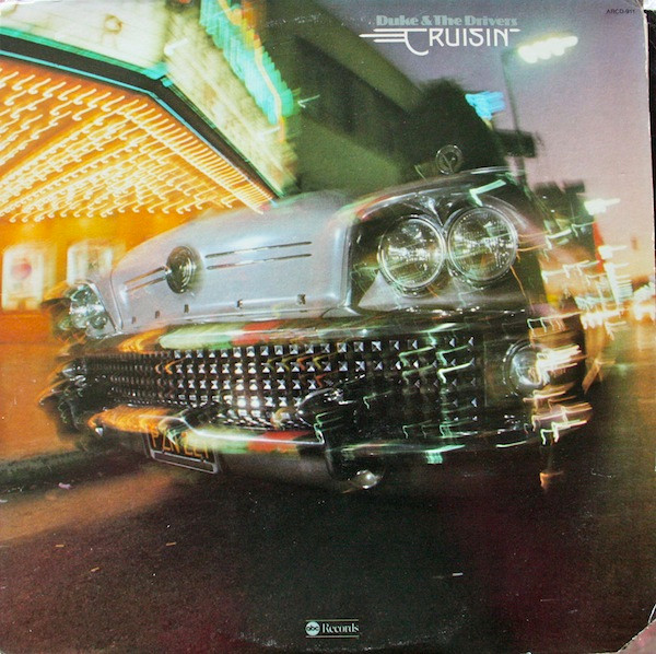 Duke & The Drivers - Cruisin' | ABC Records (ABCD-911) Duke & The Drivers - Cruisin' | ABC Records (ABCD-911)