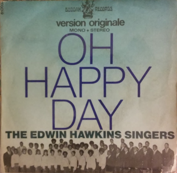 Edwin Hawkins Singers - Oh Happy Day | Buddah Records (610032)