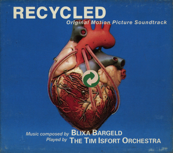 Blixa Bargeld / Tim Isfort Orchester - Recycled (Original Motion Picture Soundtrack) | Our Choice (RTD 195.3017.2) - main