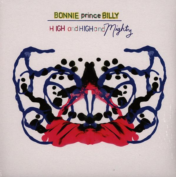 Bonnie "Prince" Billy - High And High And Mighty | No Quarter (NOQ091-1)