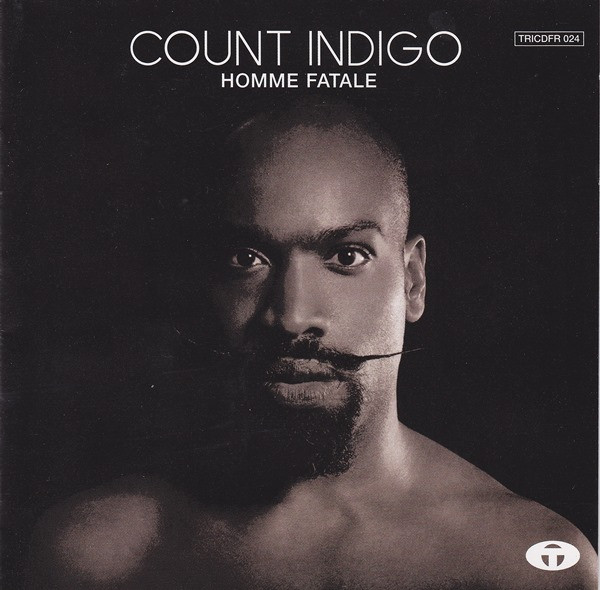 Count Indigo - Homme Fatale | Tricatel (TRICDFR 024) - main Count Indigo - Homme Fatale | Tricatel (TRICDFR 024) - main