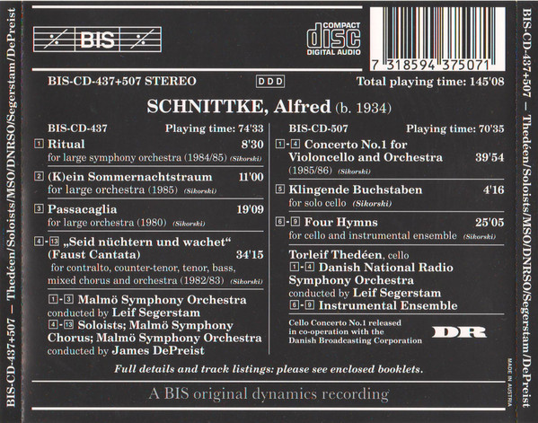 Alfred Schnittke - Malmö Symphony Orchestra , Leif Segerstam , James DePreist , Torleif Thedéen , Danmarks Radios Symfoniorkester - Ritual / (K)ein Sommernachtstraum / Passacaglia / Seid Nüchtern Und Wachet (Faust Cantata) / Cello Concerto No. 1 / Klingende Buchstaben / Four Hymns | BIS (BIS-CD-437+507) - 3 Alfred Schnittke - Malmö Symphony Orchestra , Leif Segerstam , James DePreist , Torleif Thedéen , Danmarks Radios Symfoniorkester - Ritual / (K)ein Sommernachtstraum / Passacaglia / Seid Nüchtern Und Wachet (Faust Cantata) / Cello Concerto No. 1 / Klingende Buchstaben / Four Hymns | BIS (BIS-CD-437+507) - 3