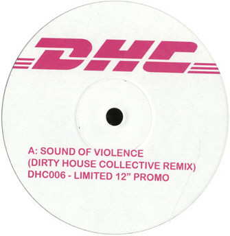 Sound Of Violence (Dirty House Collective Remix)