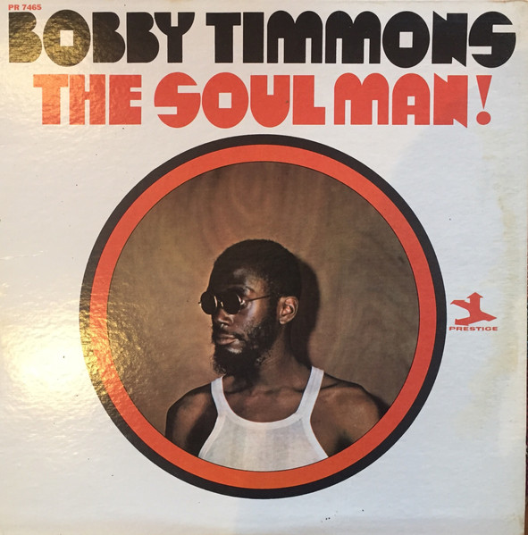 Bobby Timmons - The Soul Man! | Prestige (PR 7465) - main Bobby Timmons - The Soul Man! | Prestige (PR 7465) - main