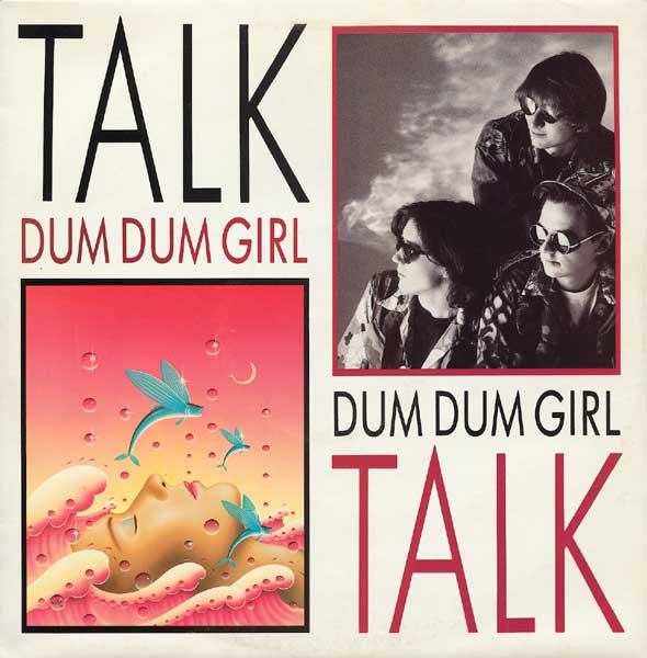 Talk Talk - Dum Dum Girl | EMI (12EMI 5480) - main