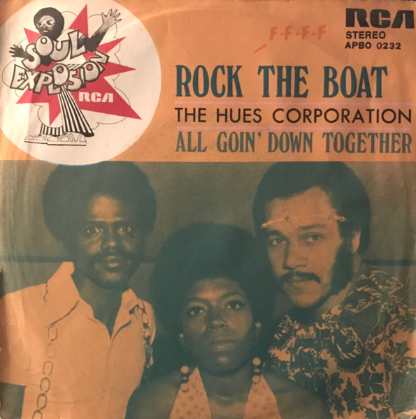 The Hues Corporation - Rock The Boat | RCA Victor (APBO-0232)
