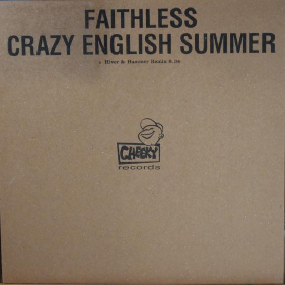 Faithless - Crazy English Summer | Cheeky Records (CHEEKY019)