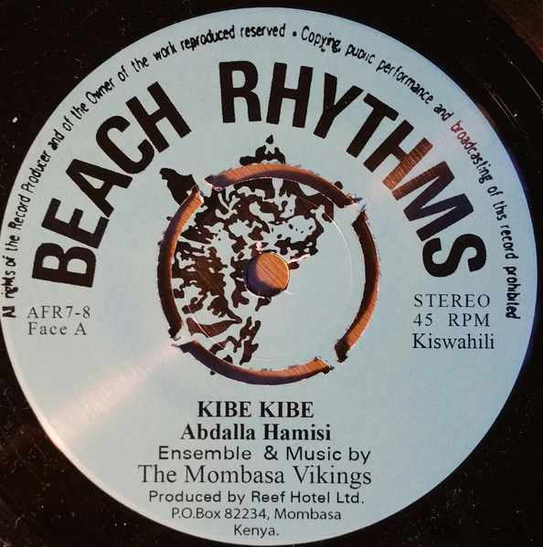 Abdalla Hamisi / Ahmed Juma / The Mombasa Vikings - Kibe Kibe / Mama Matotoya | Beach Rhythms (AFR7-8) - 3 Abdalla Hamisi / Ahmed Juma / The Mombasa Vikings - Kibe Kibe / Mama Matotoya | Beach Rhythms (AFR7-8) - 3