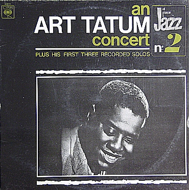 Art Tatum - An Art Tatum Concert Plus His First Three Recorded Solos | CBS (62615) - main