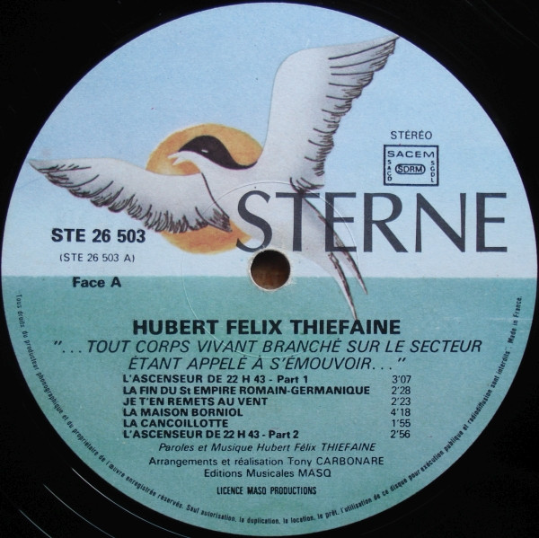 Hubert Félix Thiéfaine - ...Tout Corps Vivant Branché Sur Le Secteur Étant Appelé À S'émouvoir... | Sterne (STE 26 503) - 4 Hubert Félix Thiéfaine - ...Tout Corps Vivant Branché Sur Le Secteur Étant Appelé À S'émouvoir... | Sterne (STE 26 503) - 4