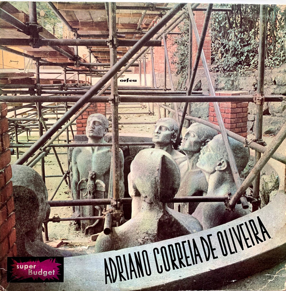Adriano Correia De Oliveira - Adriano Correia De Oliveira | Orfeu (Super Budget 1018)