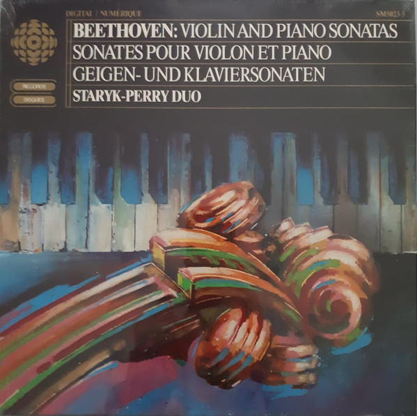 Ludwig van Beethoven , Staryk-Perry Duo , Steven Staryk , John Perry - Violin And Piano Sonatas = Sonates Pour Violon Et Piano = Geigen- Und Klaviersonaten | CBC Enterprises (SM5023-5)