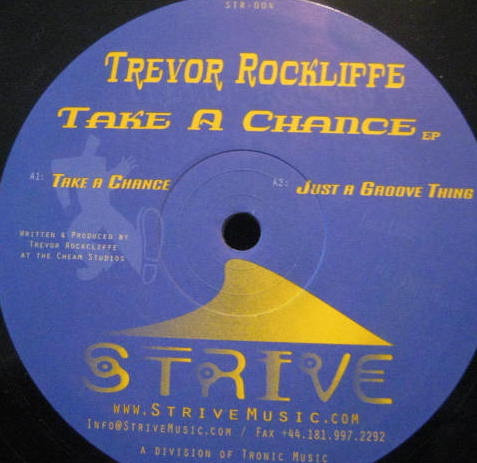 Trevor Rockcliffe - Take A Chance EP | Strive (STR-004)
