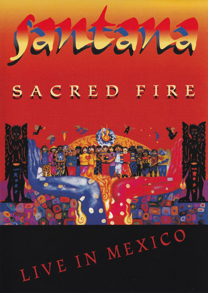 Santana - Sacred Fire, Live In Mexico | Island Records (088 256-9)