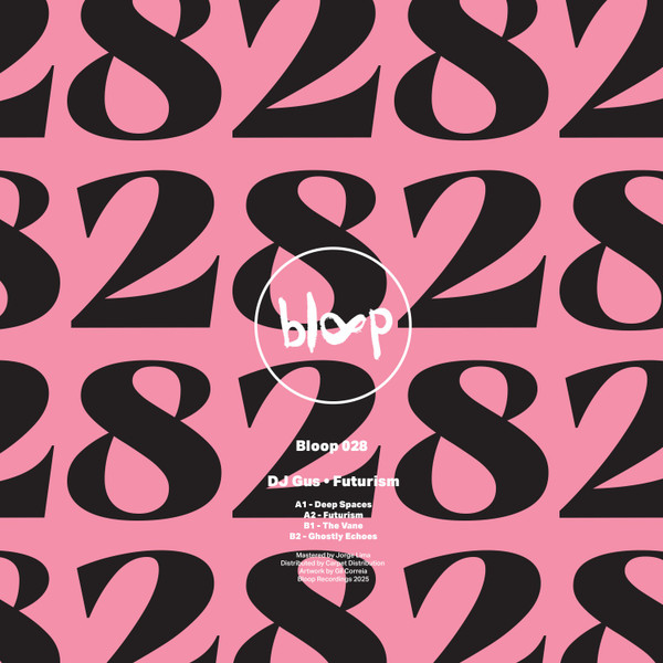 DJ Gus - Futurism | bloop recordings (BLOOP028) - 2
