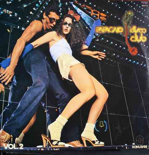 Various - Papagaio Disco Club Vol. 2 | Som Livre (404.7114)