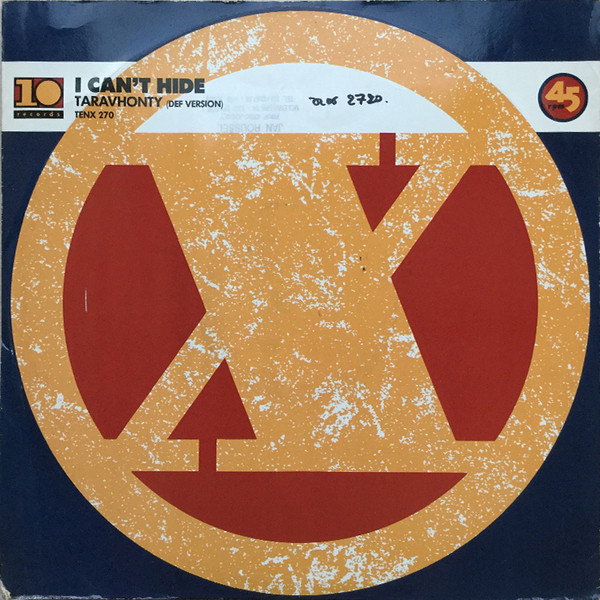 Taravhonty - I Can't Hide (Def Version) | 10 Records (TENX 270) - main