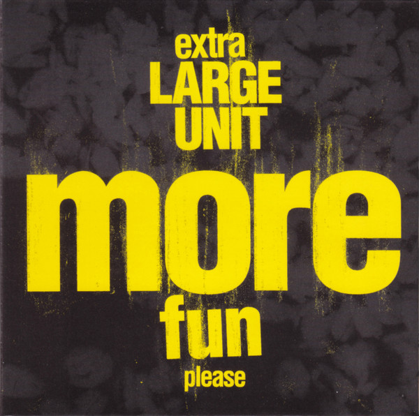 Extra Large Unit - More Fun Please | PNL (PNL040) - main