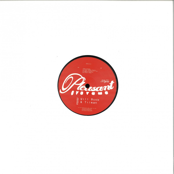 Will Buck & Tilman - State Of Mind EP | Pleasant Systems (PS002) - 2 Will Buck & Tilman - State Of Mind EP | Pleasant Systems (PS002) - 2