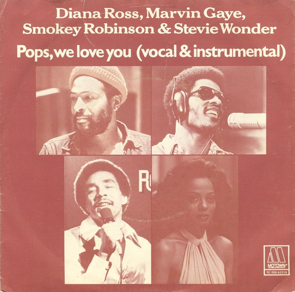 Diana Ross , Marvin Gaye , Smokey Robinson & Stevie Wonder - Pops, We Love You (Vocal & Instrumental) | Motown (5C 006-62318)