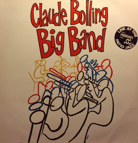 Claude Bolling Big Band - Live At The Méridien - Paris (Chez Moustache) | CBS (FM 39245)
