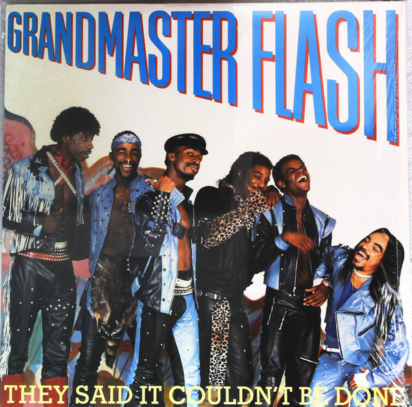 Grandmaster Flash - They Said It Couldn't Be Done | Elektra (9 60389-1)