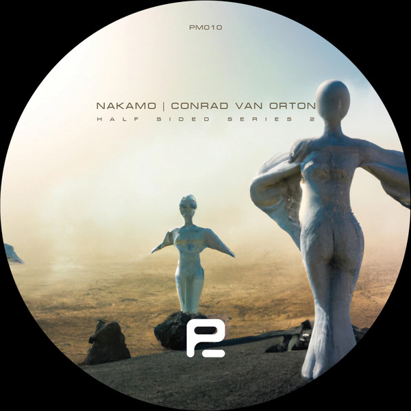 Nakamo & Conrad Van Orton - Half Sided Series 2 | Prima Materia (PM10) - main Nakamo & Conrad Van Orton - Half Sided Series 2 | Prima Materia (PM10) - main